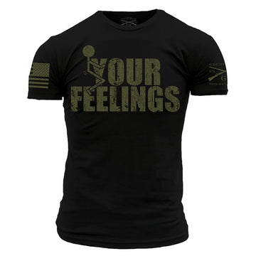 FUCK YOUR FEELINGS